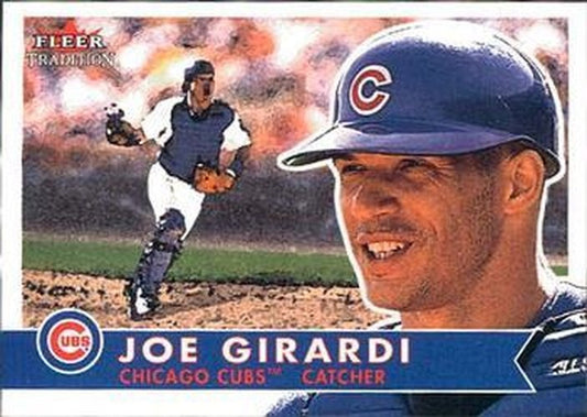#268 Joe Girardi - Chicago Cubs - 2001 Fleer Tradition Baseball
