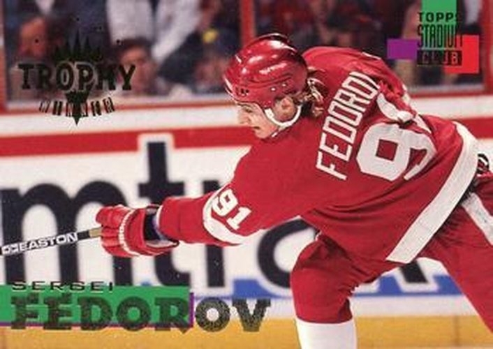 #268 Sergei Fedorov - Detroit Red Wings - 1994-95 Stadium Club Hockey