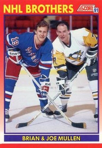 #269 Joe Mullen/Brian Mullen - 1991-92 Score Canadian Hockey