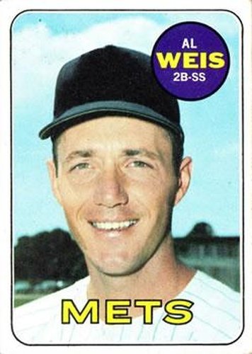 #269 Al Weis - New York Mets - 1969 Topps Baseball