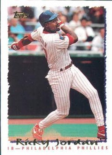 #269 Ricky Jordan - Philadelphia Phillies - 1995 Topps Baseball