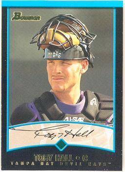 #269 Toby Hall - Tampa Bay Devil Rays - 2001 Bowman Baseball