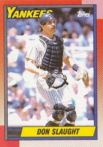 #26 Don Slaught - New York Yankees - 1990 Topps Baseball