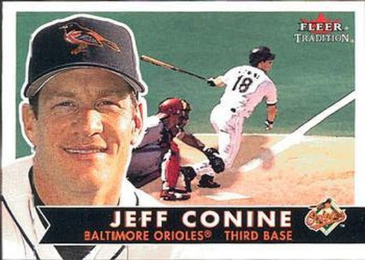 #270 Jeff Conine - Baltimore Orioles - 2001 Fleer Tradition Baseball