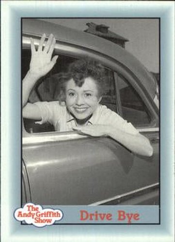 #270 Drive Bye - 1990-91 Pacific The Andy Griffith Show