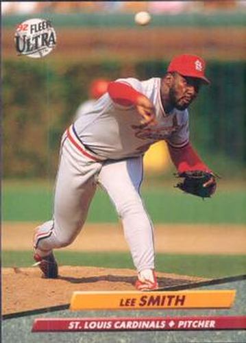 #270 Lee Smith - St. Louis Cardinals - 1992 Ultra Baseball
