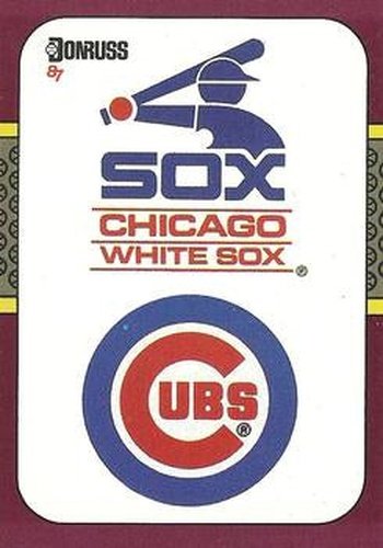#271 Chicago Logos/Checklists - Chicago White Sox / Chicago Cubs - 1987 Donruss Opening Day Baseball