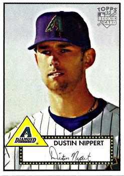 #271 Dustin Nippert - Arizona Diamondbacks - 2006 Topps 1952 Edition Baseball