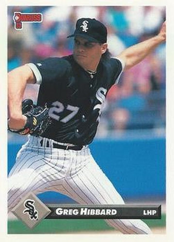 #271 Greg Hibbard - Chicago White Sox - 1993 Donruss Baseball