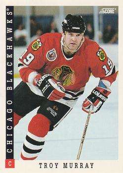 #272 Troy Murray - Chicago Blackhawks - 1993-94 Score Canadian Hockey