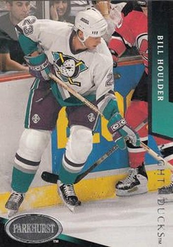 #272 Bill Houlder - Anaheim Mighty Ducks - 1993-94 Parkhurst Hockey