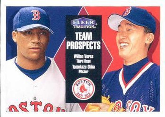 #272 Wilton Veras / Tomokazu Ohka - Boston Red Sox - 2000 Fleer Tradition Baseball