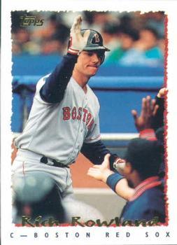 #272 Rich Rowland - Boston Red Sox - 1995 Topps Baseball