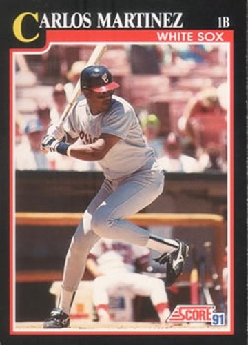 #274 Carlos Martinez - Chicago White Sox - 1991 Score Baseball