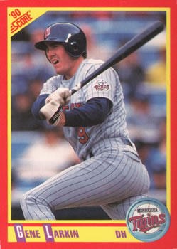 #276 Gene Larkin - Minnesota Twins - 1990 Score Baseball