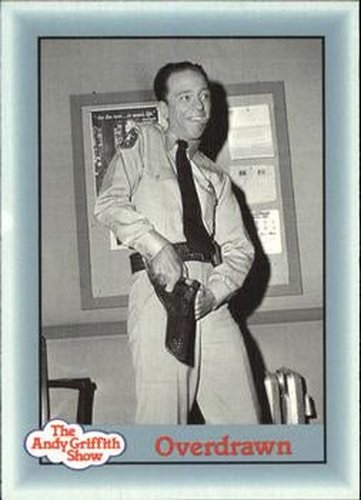 #276 Overdrawn - 1990-91 Pacific The Andy Griffith Show