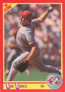 #277 Rob Dibble - Cincinnati Reds - 1990 Score Baseball