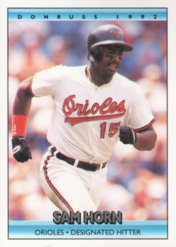 #278 Sam Horn - Baltimore Orioles - 1992 Donruss Baseball