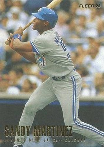 #278 Sandy Martinez - Toronto Blue Jays - 1996 Fleer Baseball