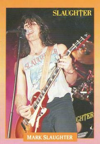 #278 Mark Slaughter - 1991 Brockum Rock Cards