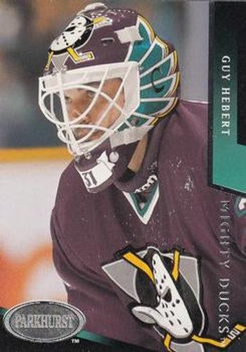 #279 Guy Hebert - Anaheim Mighty Ducks - 1993-94 Parkhurst Hockey
