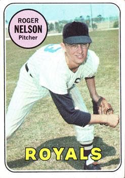 #279 Roger Nelson - Kansas City Royals - 1969 Topps Baseball