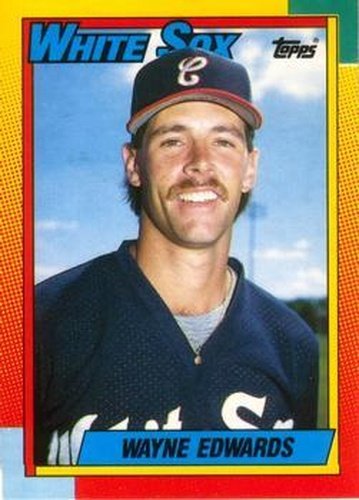 #27T Wayne Edwards - Chicago White Sox - 1990 Topps Traded Baseball