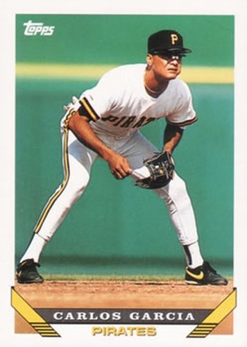 #27 Carlos Garcia - Pittsburgh Pirates - 1993 Topps Baseball