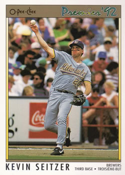#27 Kevin Seitzer - Milwaukee Brewers - 1992 O-Pee-Chee Premier Baseball