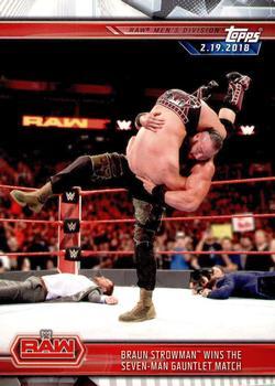 #27 Braun Strowman Wins the Seven-Man Gauntlet Match - 2019 Topps WWE Road to Wrestlemania Wrestling