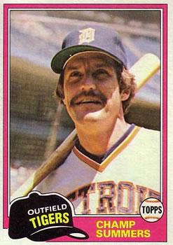 #27 Champ Summers - Detroit Tigers - 1981 Topps Baseball