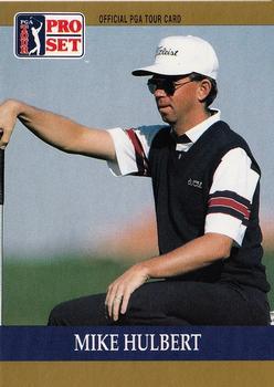 #27 Mike Hulbert - 1990 Pro Set PGA Tour Golf