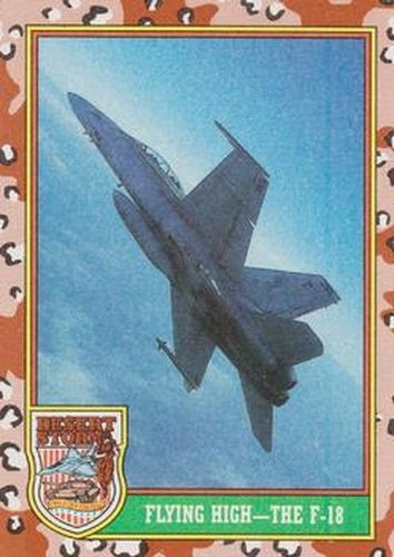 #27 Flying High - The F-18 - 1991 Topps Desert Storm