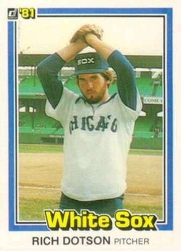 #280 Rich Dotson - Chicago White Sox - 1981 Donruss Baseball