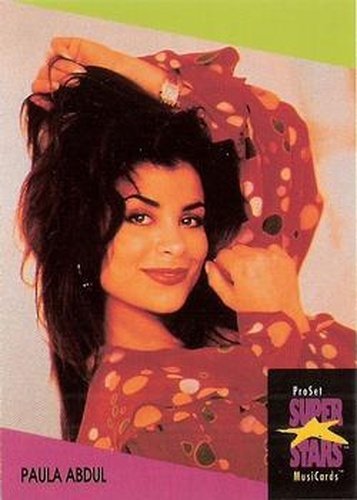 #281 Paula Abdul - 1991 Pro Set SuperStars MusiCards