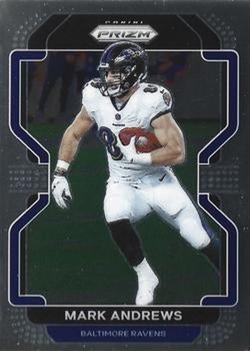 #281 Mark Andrews - Baltimore Ravens - 2021 Panini Prizm Football