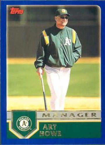 #282 Art Howe - Oakland Athletics - 2003 Topps Baseball
