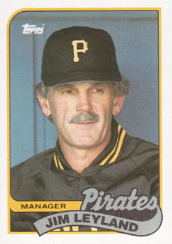 #284 Jim Leyland - Pittsburgh Pirates - 1989 Topps Baseball