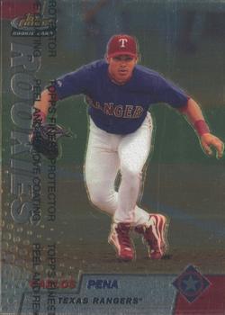 #284 Carlos Pena - Texas Rangers - 1999 Finest Baseball