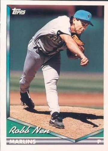 #284 Robb Nen - Florida Marlins - 1994 Topps Baseball
