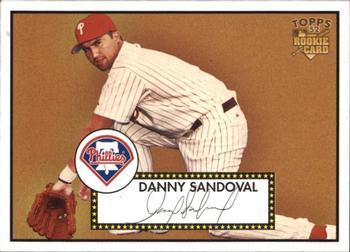 #285 Danny Sandoval - Philadelphia Phillies - 2006 Topps 1952 Edition Baseball