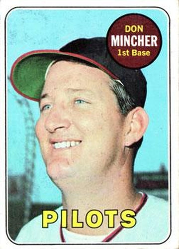#285 Don Mincher - Seattle Pilots - 1969 Topps Baseball