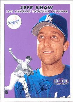 #285 Jeff Shaw - Los Angeles Dodgers - 2000 Fleer Tradition Baseball
