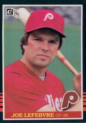#285 Joe Lefebvre - Philadelphia Phillies - 1985 Donruss Baseball