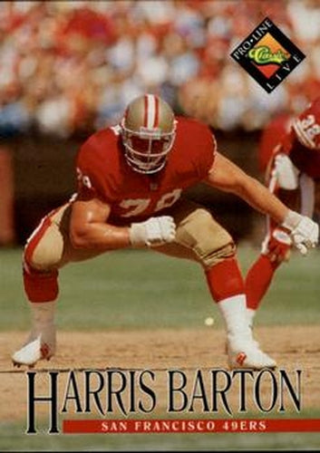 #287 Harris Barton - San Francisco 49ers - 1994 Pro Line Live Football
