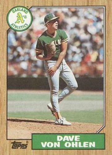 #287 Dave Von Ohlen - Oakland Athletics - 1987 Topps Baseball