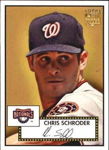 #287 Chris Schroder - Washington Nationals - 2006 Topps 1952 Edition Baseball