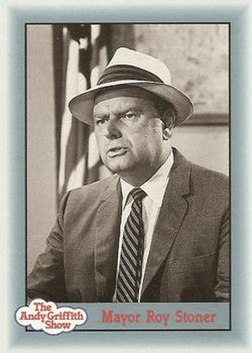 #289 Mayor Roy Stoner - 1990-91 Pacific The Andy Griffith Show