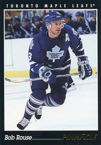#289 Bob Rouse - Toronto Maple Leafs - 1993-94 Pinnacle Hockey