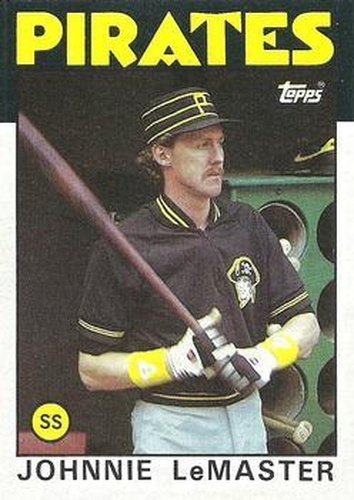 #289 Johnnie LeMaster - Pittsburgh Pirates - 1986 Topps Baseball